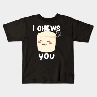 I Chews You Cute Kids T-Shirt